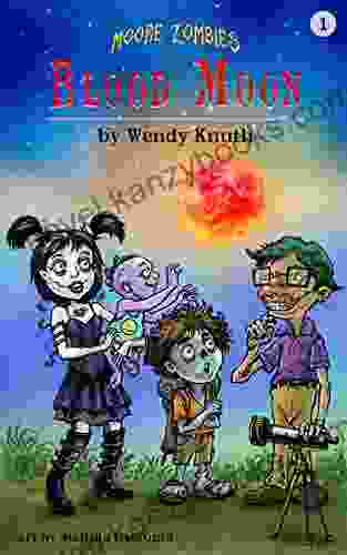 Moore Zombies: Blood Moon Wendy Knuth