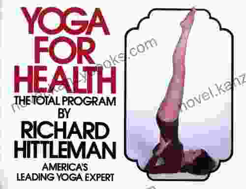 Yoga for Health Richard Hittleman