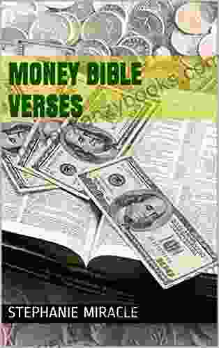 Money Bible Verses: 100 prosperity bible scriptures on investing wealth building saving money and more