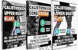 Calisthenics: The SUPERHUMAN Stack: 150 Bodyweight Exercises The #1 Complete Bodyweight Training Guide