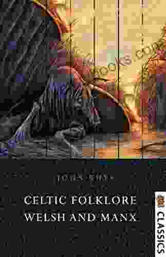 Celtic Folklore Welsh And Manx