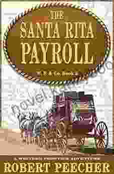 The Santa Rita Payroll: A Western Frontier Adventure (W F Co 2)