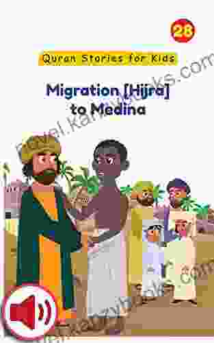 Migration Hijra To Medina (Quran Stories For Kids 28)