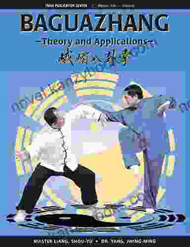 Baguazhang: Theory And Applications Shou Yu Liang