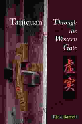 Taijiquan: Through The Western Gate