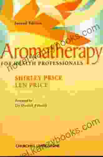 Aromatherapy For Health Professionals E (Price Aromatherapy For Health Professionals)