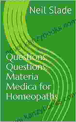 Questions Questions: Materia Medica For Homeopaths