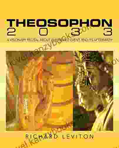 Theosophon 2033: A Visionary Recital About The World Event And Its Aftermath