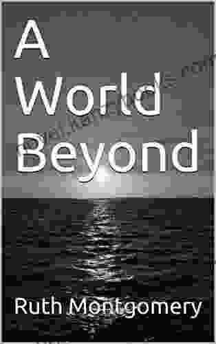 A World Beyond Ruth Montgomery